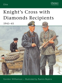 Titelbild: Knight's Cross with Diamonds Recipients 1st edition 9781841766447