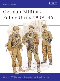 Cover image: German Military Police Units 1939–45 1st edition 9780850459029