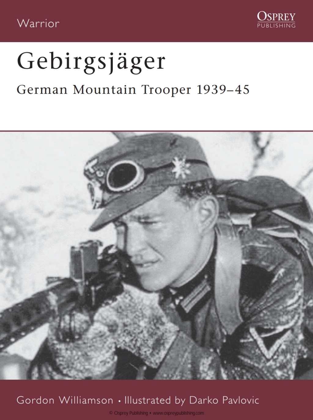 Gebirgsjäger German Mountain Trooper 1939–45 1st Edition