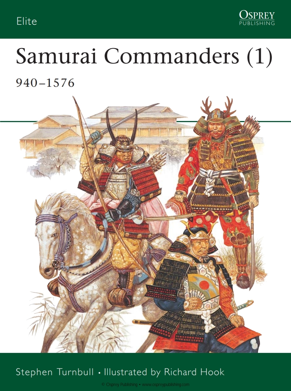 Samurai Commanders (1) 940–1576 1st Edition