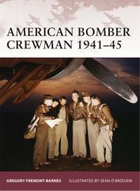 Cover image: American Bomber Crewman 1941–45 1st edition 9781846031250