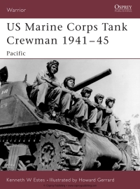 表紙画像: US Marine Corps Tank Crewman 1941–45 1st edition 9781841767178