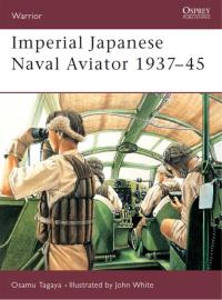 Immagine di copertina: Imperial Japanese Naval Aviator 1937–45 1st edition 9781841763859