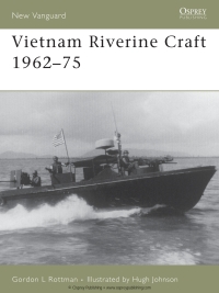 Cover image: Vietnam Riverine Craft 1962–75 1st edition 9781841769318