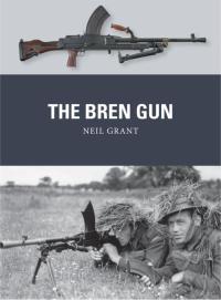 Cover image: The Bren Gun 1st edition 9781782000822