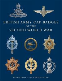 Imagen de portada: British Army Cap Badges of the Second World War 1st edition 9780747810919