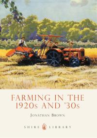 Imagen de portada: Farming in the 1920s and 30s 1st edition 9780747810940