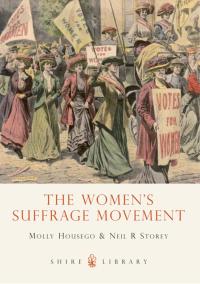 Cover image: The Women’s Suffrage Movement 1st edition 9780747810896