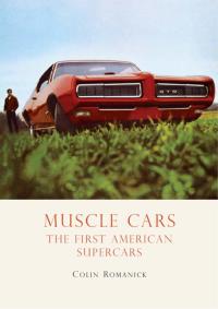 表紙画像: Muscle Cars 1st edition 9780747810964