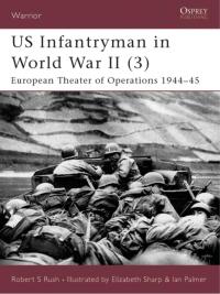 Imagen de portada: US Infantryman in World War II (3) 1st edition 9781841763323