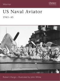 Imagen de portada: US Naval Aviator 1st edition 9781841763897