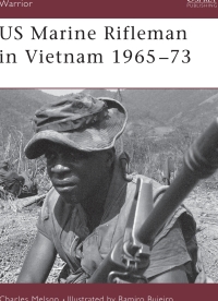 Imagen de portada: US Marine Rifleman in Vietnam 1965–73 1st edition 9781855325425