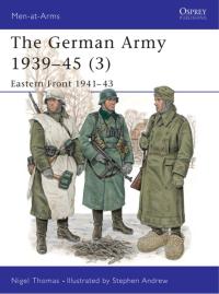 صورة الغلاف: The German Army 1939–45 (3) 1st edition 9781855327955