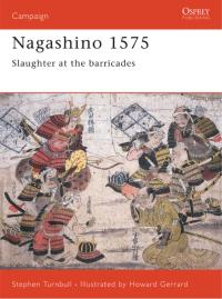 Cover image: Nagashino 1575 1st edition 9781841762500