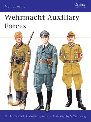 Cover image: Wehrmacht Auxiliary Forces 1st edition 9781855322578