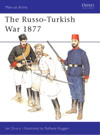 Omslagafbeelding: The Russo-Turkish War 1877 1st edition 9781855323711