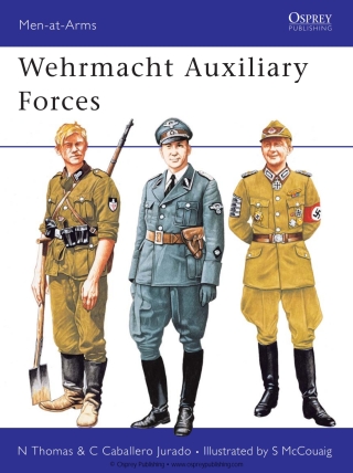 Cover image: Wehrmacht Auxiliary Forces 1st edition 9781855322578