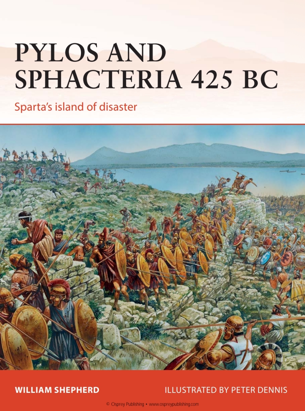 Pylos and Sphacteria 425 BC Sparta’s island of disaster 1st Edition