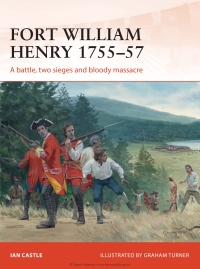 Omslagafbeelding: Fort William Henry 1755–57 1st edition 9781782002741