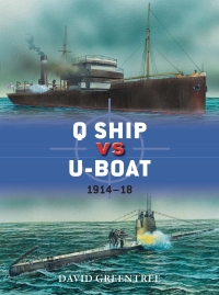 Cover image: Q Ship vs U-Boat 1st edition 9781782002840