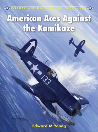 Cover image: American Aces against the Kamikaze 1st edition 9781849087452