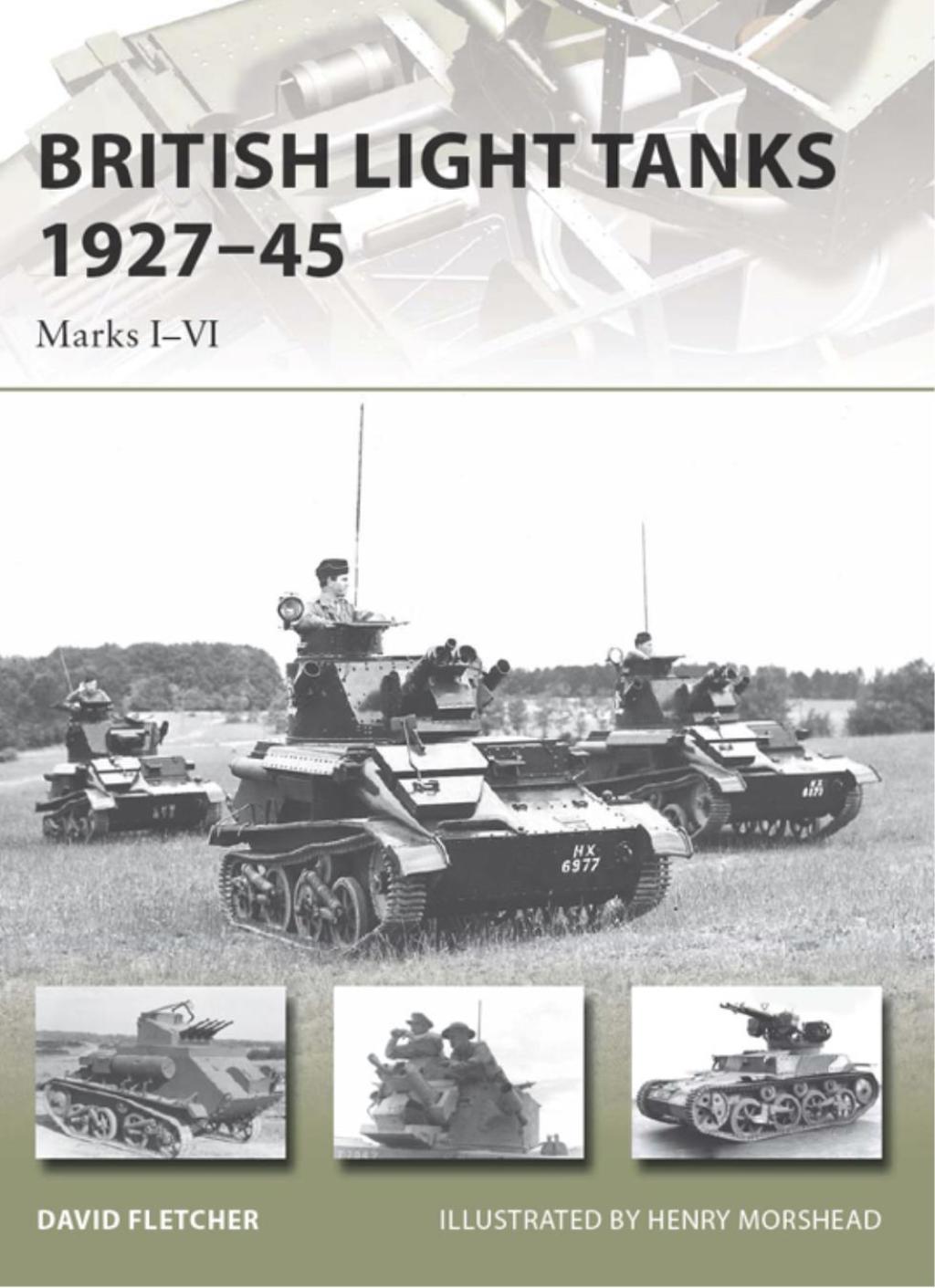 British Light Tanks 1927–45 Marks I–VI 1st Edition