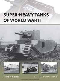 Omslagafbeelding: Super-heavy Tanks of World War II 1st edition 9781782003830