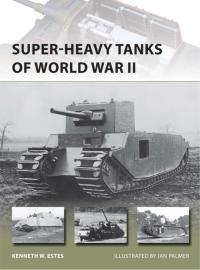 Cover image: Super-heavy Tanks of World War II 1st edition 9781782003830