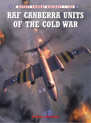 Cover image: RAF Canberra Units of the Cold War 1st edition 9781782004110