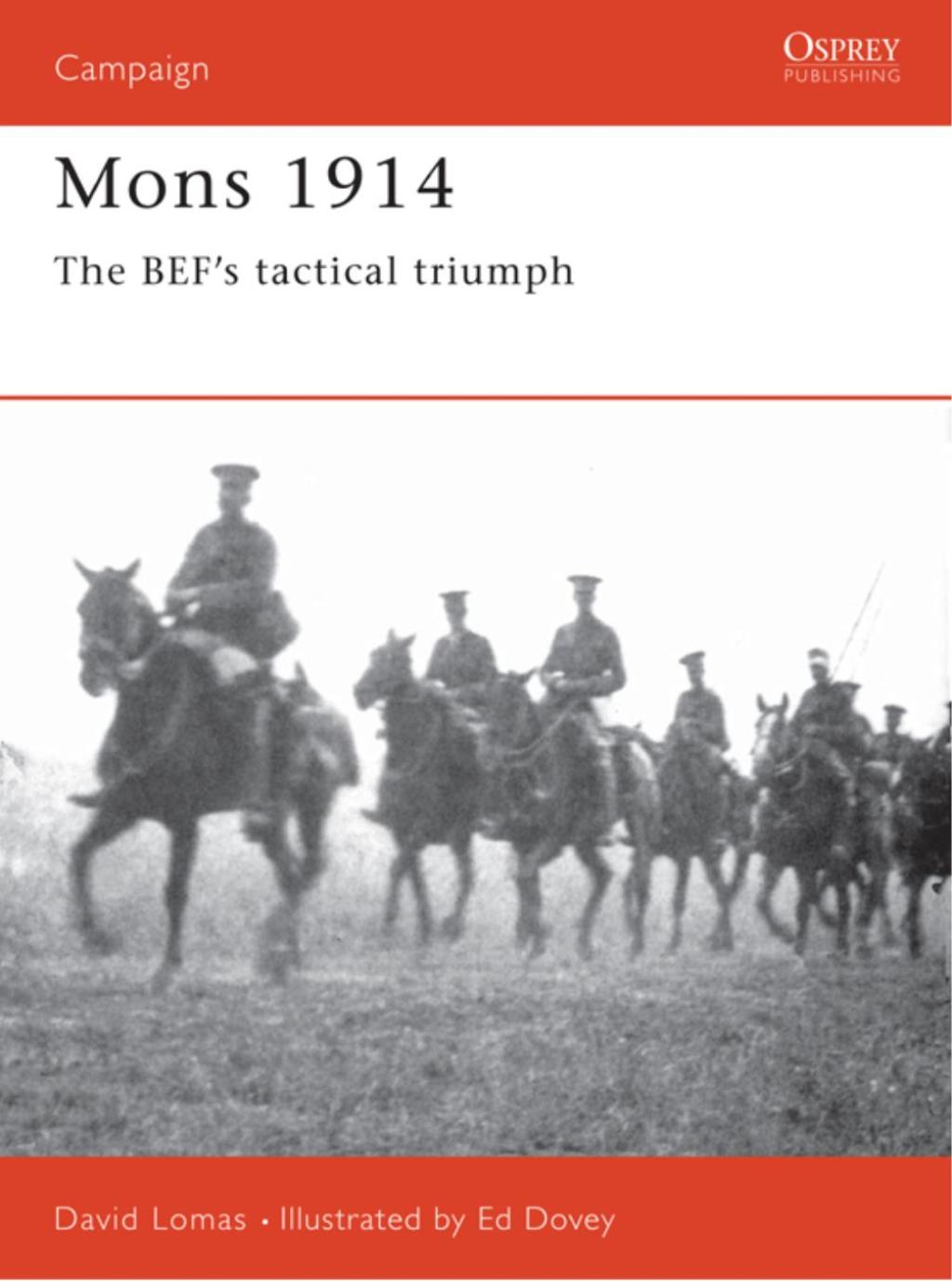 Mons 1914 The BEF’s Tactical Triumph 1st Edition