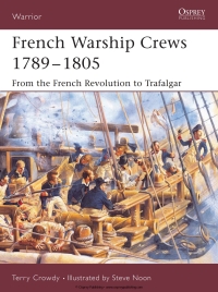 Cover image: French Warship Crews 1789–1805 1st edition 9781841767451