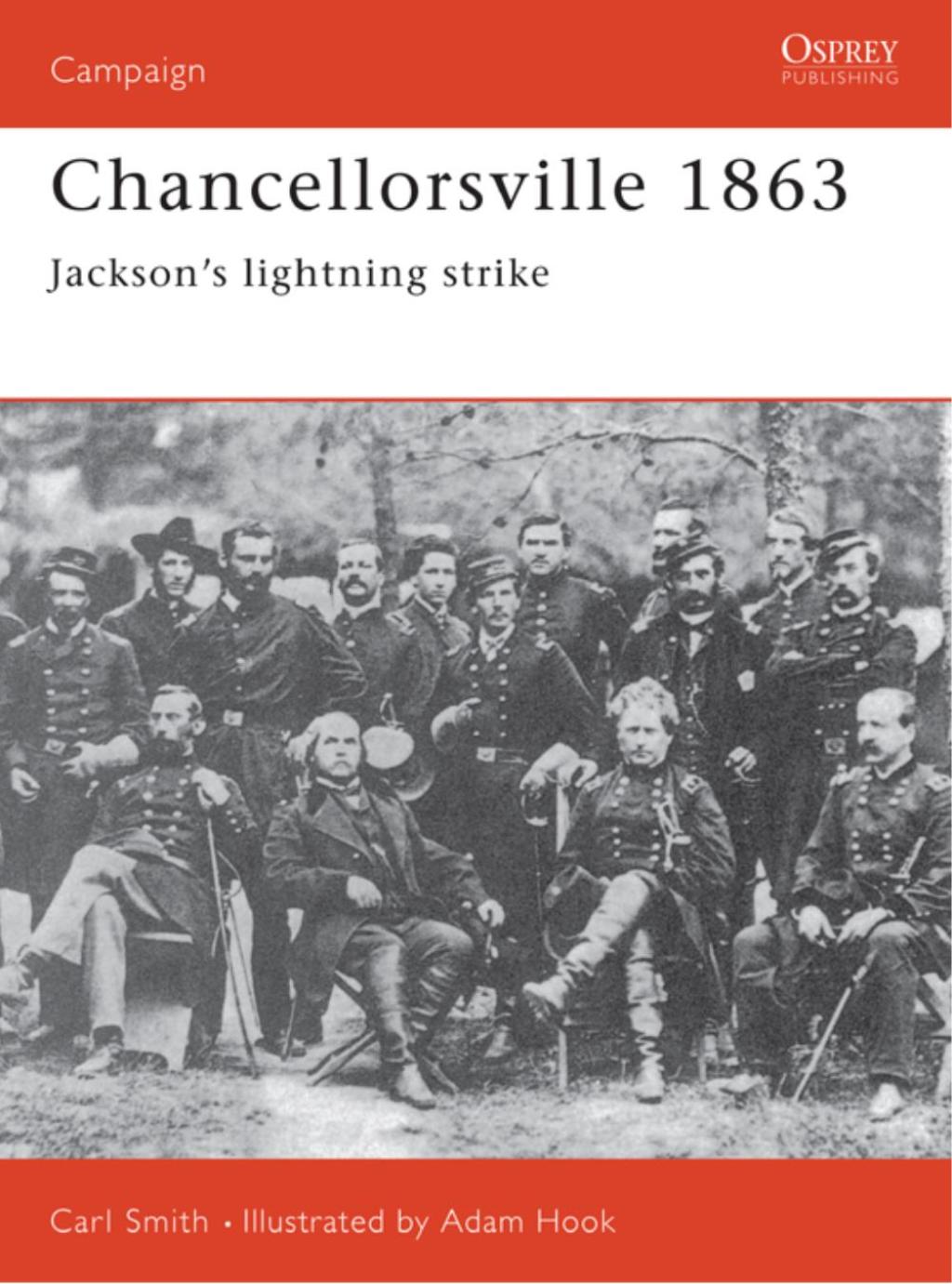 Chancellorsville 1863 Jackson’s Lightning Strike 1st Edition