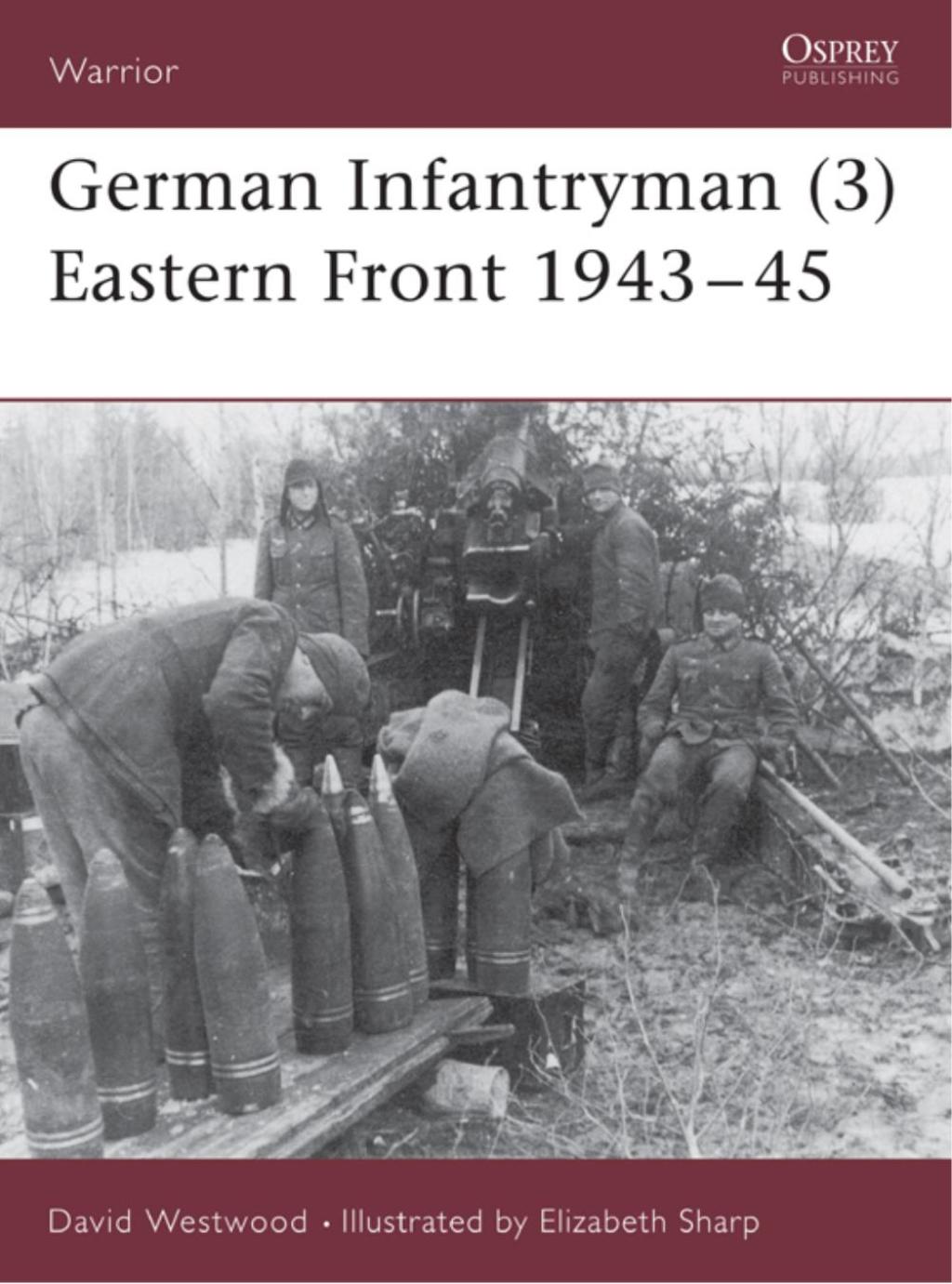 German Infantryman (3) Eastern Front 1943–45 1st Edition