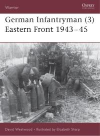 Cover image: German Infantryman (3) Eastern Front 1943–45 1st edition 9781841767802