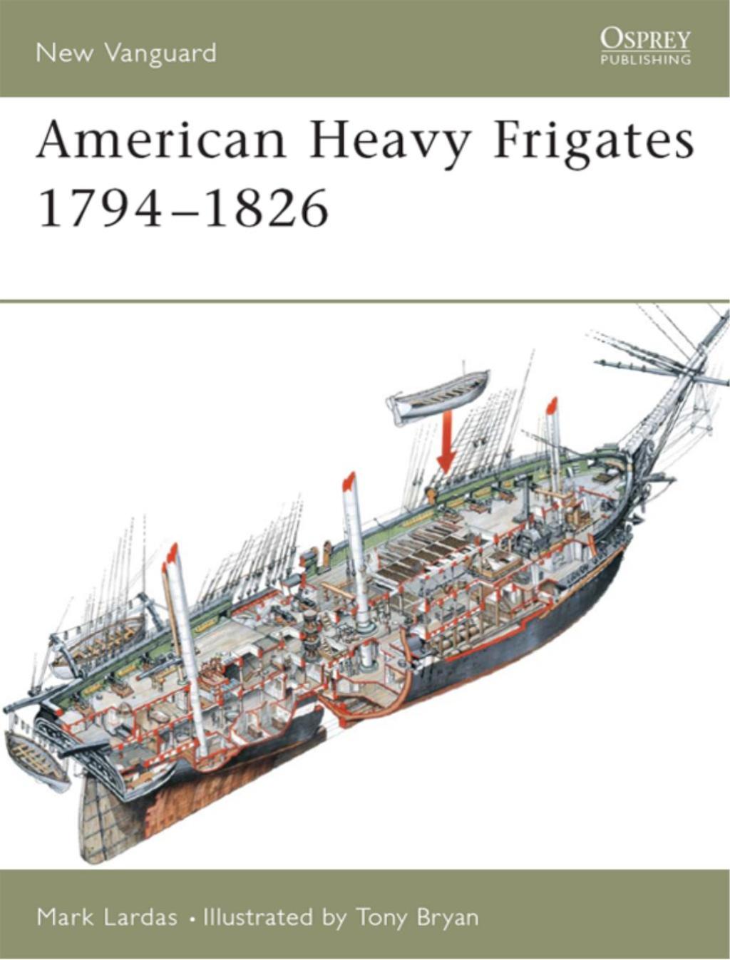 American Heavy Frigates 1794–1826 1st Edition
