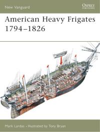 صورة الغلاف: American Heavy Frigates 1794–1826 1st edition 9781841766300