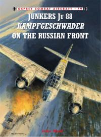 Immagine di copertina: Junkers Ju 88 Kampfgeschwader on the Russian Front 1st edition 9781846034190