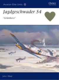 Cover image: Jagdgeschwader 54 'Grünherz' 1st edition 9781841762869