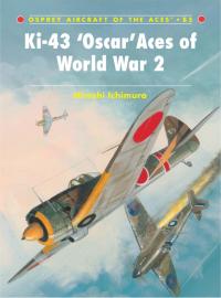 صورة الغلاف: Ki-43 ‘Oscar’ Aces of World War 2 1st edition 9781846034084