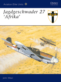 表紙画像: Jagdgeschwader 27 ‘Afrika’ 1st edition 9781841765389