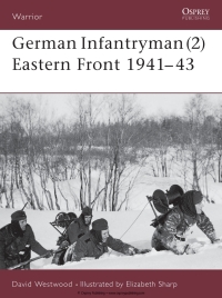 Titelbild: German Infantryman (2) Eastern Front 1941–43 1st edition 9781841766119