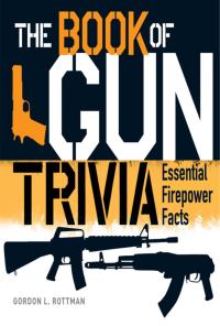 Titelbild: The Book of Gun Trivia 1st edition 9781782007692