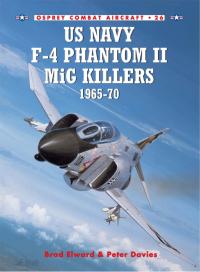 Immagine di copertina: US Navy F-4 Phantom II MiG Killers 1965–70 1st edition 9781841761633