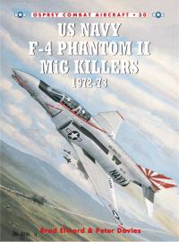 Cover image: US Navy F-4 Phantom II MiG Killers 1972–73 1st edition 9781841762647