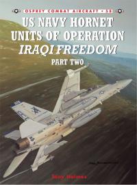 Cover image: US Navy Hornet Units of Operation Iraqi Freedom (Part Two) 1st edition 9781841768854