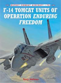 Omslagafbeelding: F-14 Tomcat Units of Operation Enduring Freedom 1st edition 9781846032059