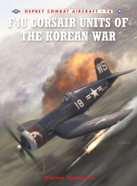 Cover image: F4U Corsair Units of the Korean War 1st edition 9781846034114