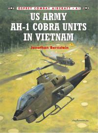 Cover image: US Army AH-1 Cobra Units in Vietnam 1st edition 9781841766065
