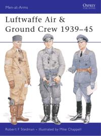 صورة الغلاف: Luftwaffe Air & Ground Crew 1939–45 1st edition 9781841764047