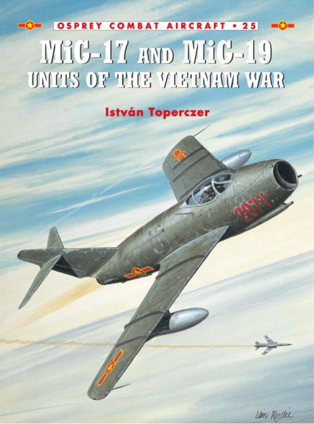 MiG-17 and MiG-19 Units of the Vietnam War The SAS Egyptian Airfield Raids 1942 1st Edition